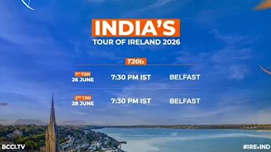 Schedule for India’s Tour of Ireland announced